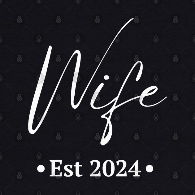 Wife est 2024 by Mind Your Tee